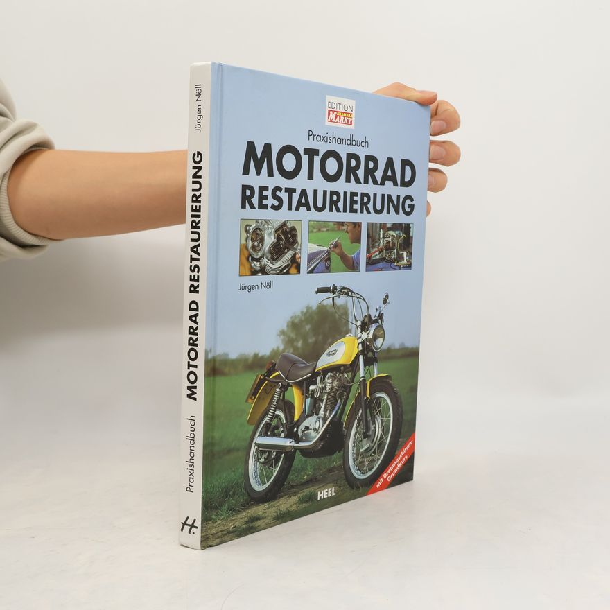 Jürgen Nöll Praxishandbuch Motorradrestaurierung