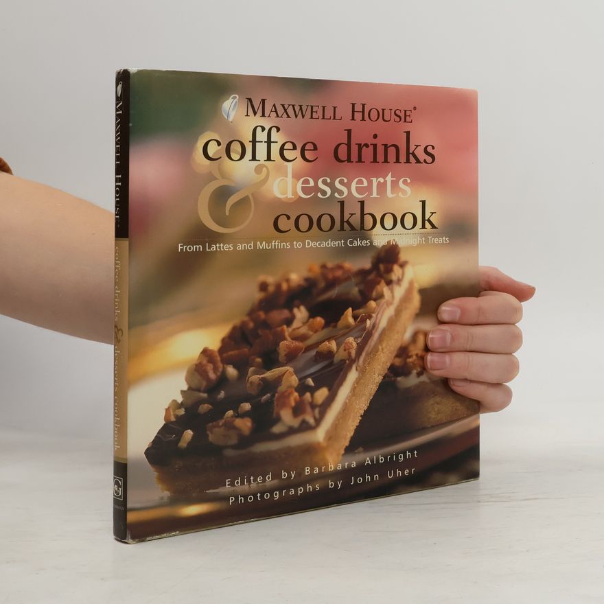 Barbara Albright Maxwell House Coffee Drinks & Desserts Cookbook