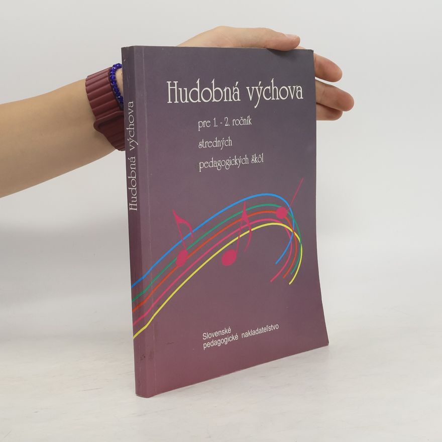 Autorenkollektiv Hudobná výchova pre 1.-2. ročník stredných pedagogických škôl