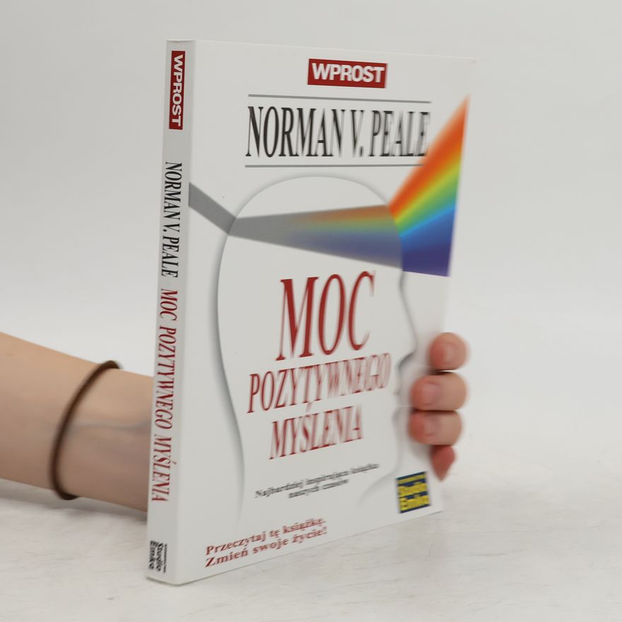 Norman Vincent Peale Moc pozytywnego myślenia