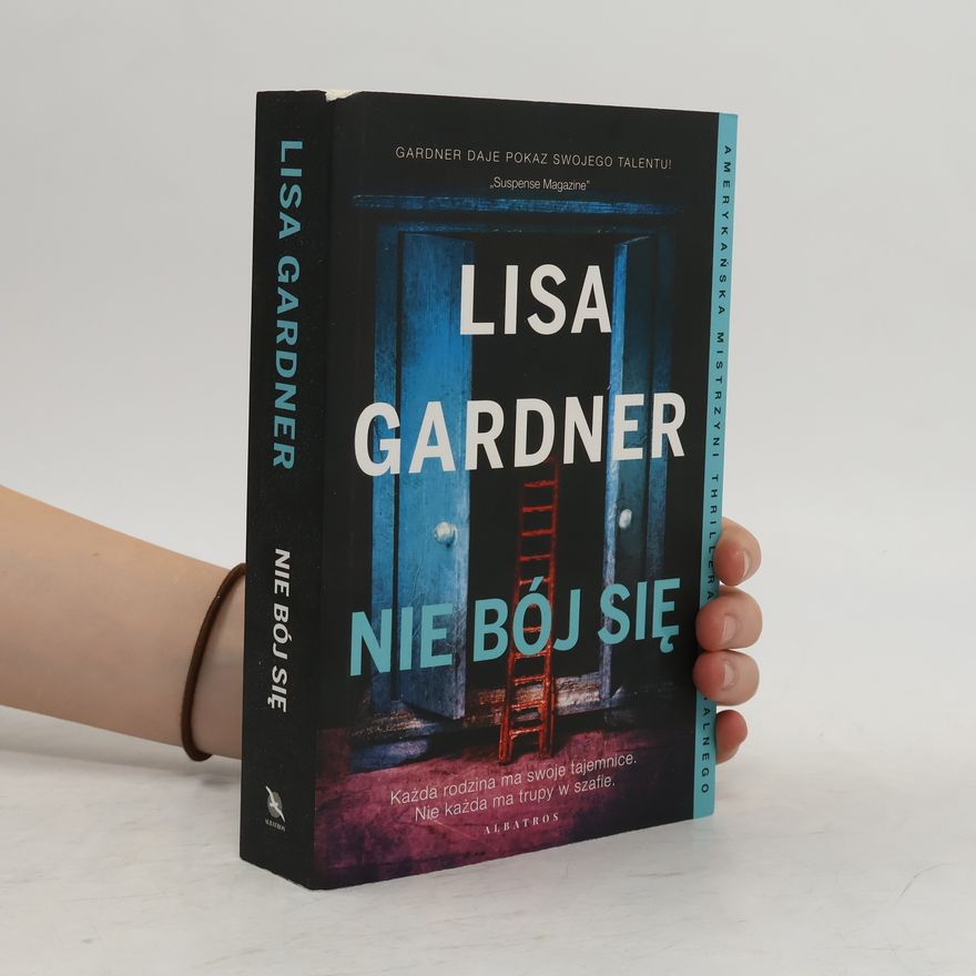 Lisa Gardner Cykl z detektyw D.D. Warren T.7 Nie bój się