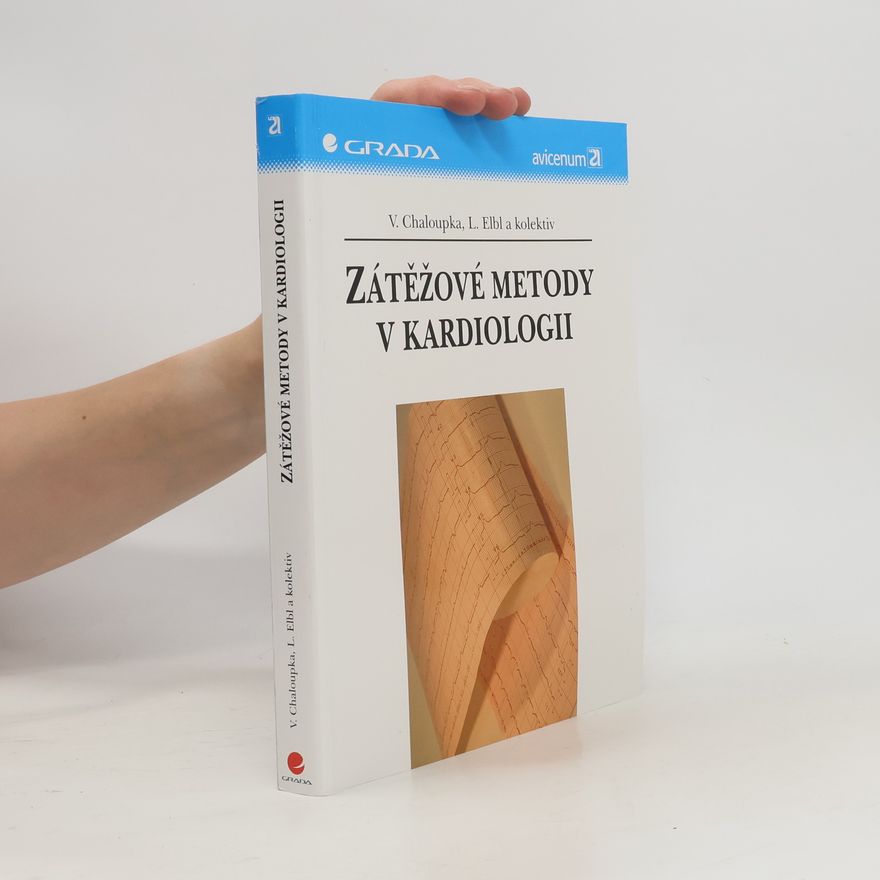 Václav Chaloupka Zátěžové metody v kardiologii