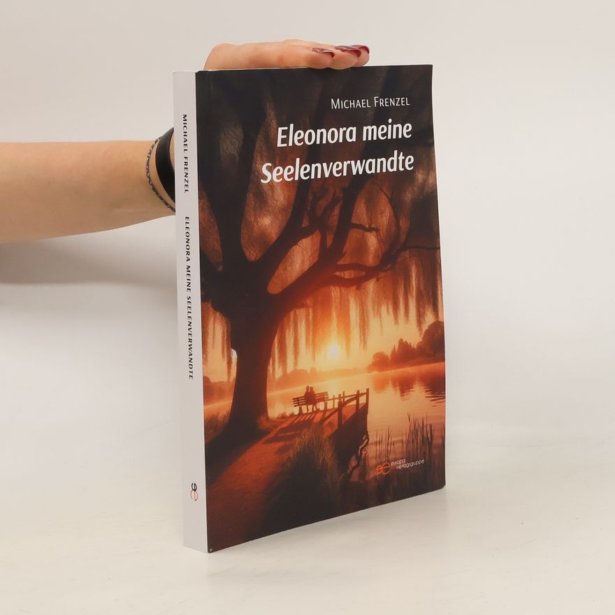 Michael Frenzel Eleonora meine Seeleverwandte