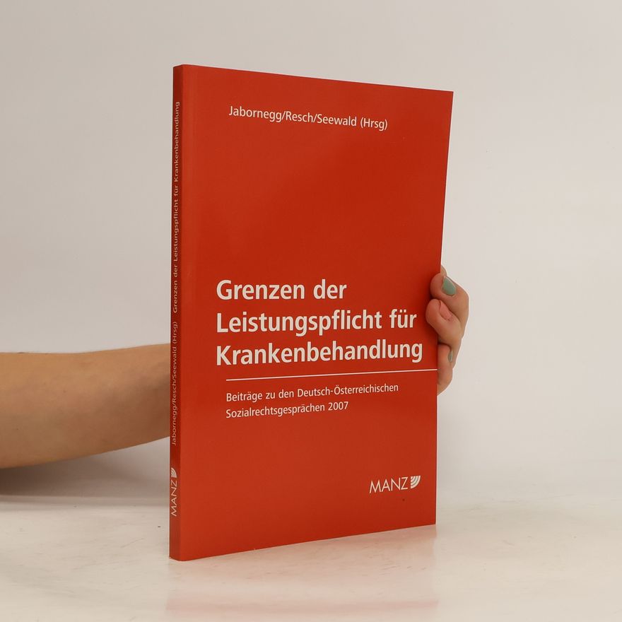Peter Jabornegg Grenzen der Leistungspflicht für Krankenbehandlung