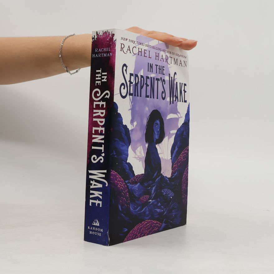 Rachel Hartman In the Serpent's Wake