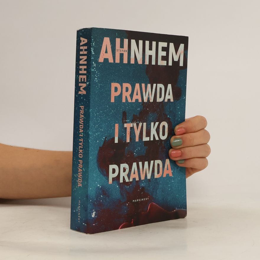 Stefan Ahnhem Prawda i tylko prawda