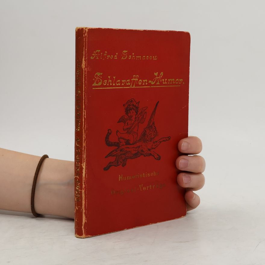 Alfred Schmasow Schlaraffen-Humor