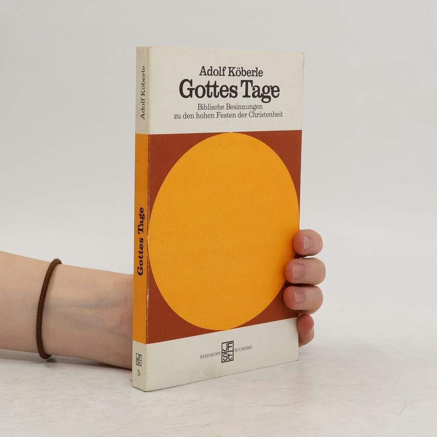 Adolf Köberle Gottes Tage