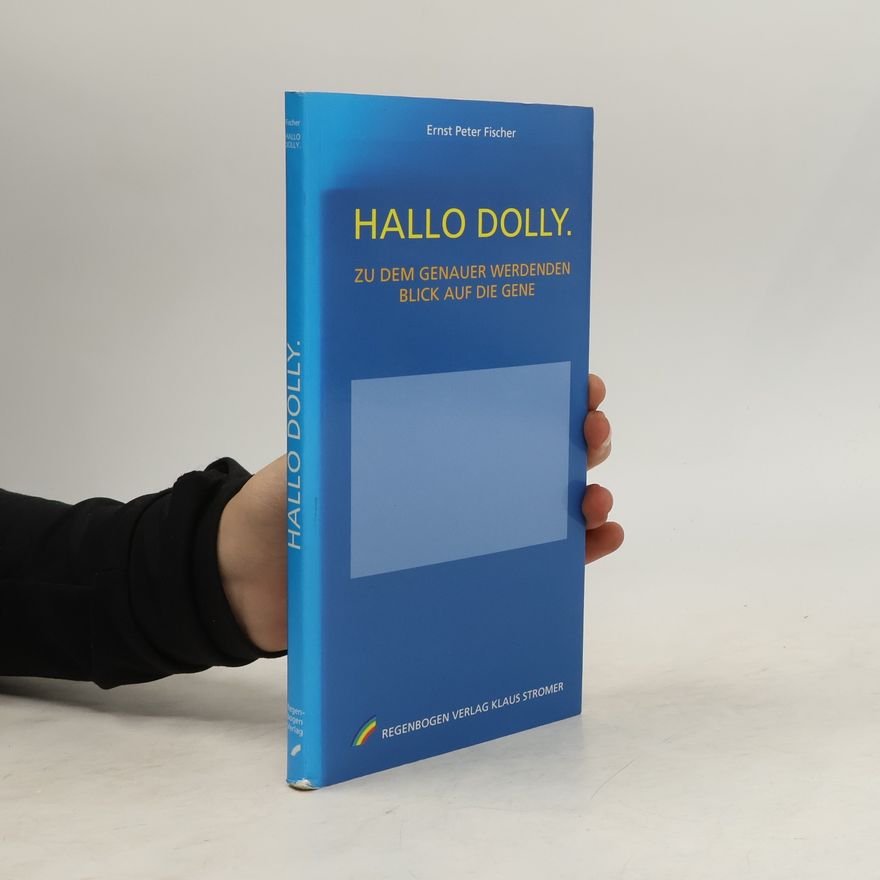 Ernst Peter Fischer Hallo Dolly