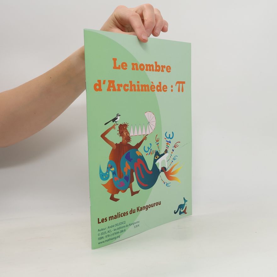 André Deledicq Le nombre d'Archimède. Pi