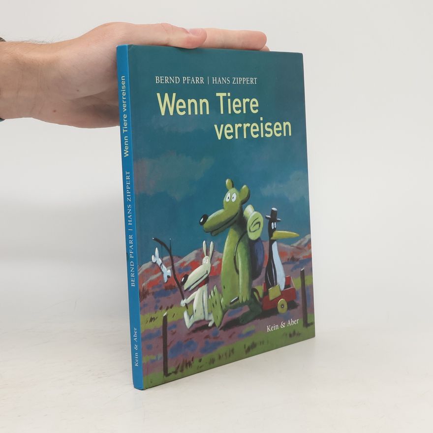Bernd Pfarr Wenn Tiere verreisen