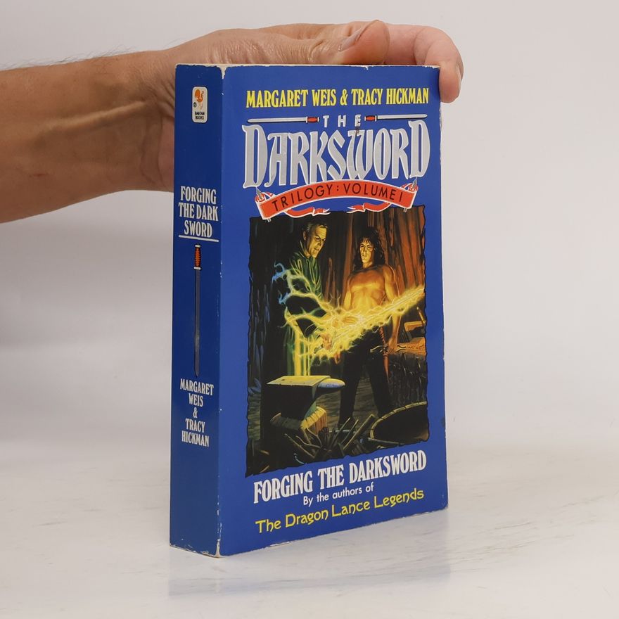 Tracy Hickman The Darksword Trilogy - 1: Forging The Darksword