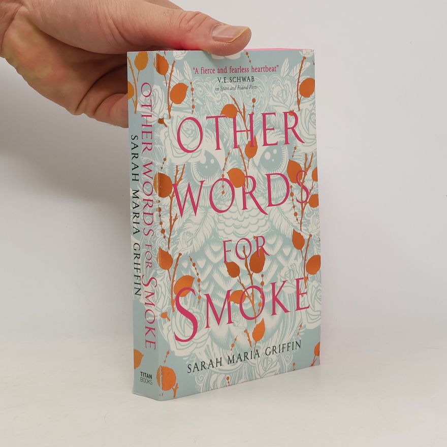 Sarah Maria Griffin Other Words for Smoke