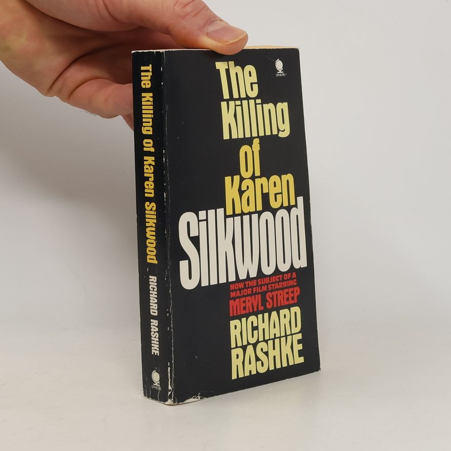 Richard L. Rashke The Killing of Karen Silkwood
