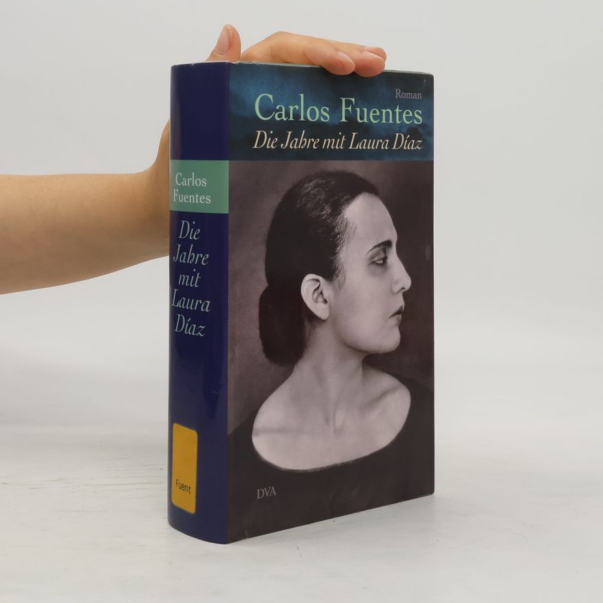 Carlos Fuentes Die Jahre mit Laura Díaz