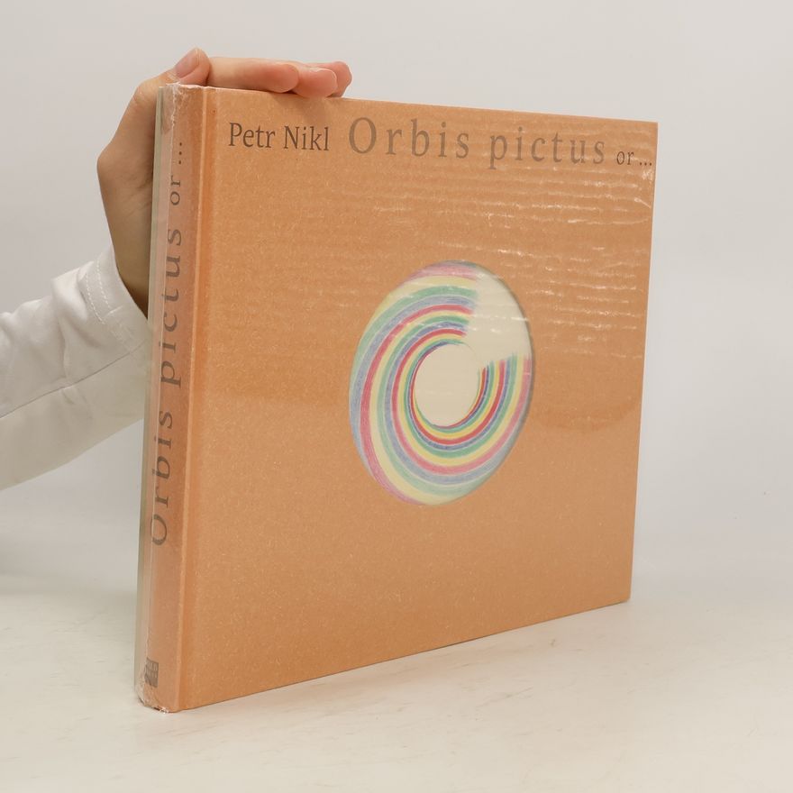 Petr Nikl Orbis pictus or...
