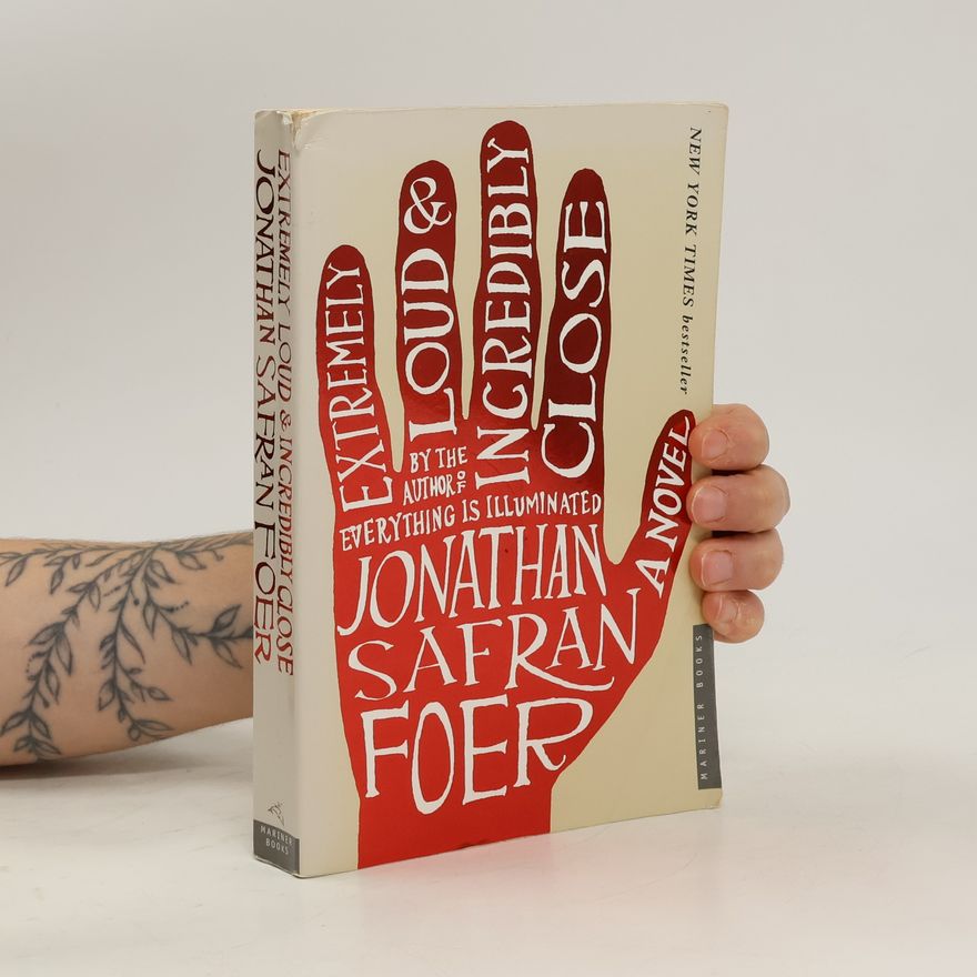 Jonathan Safran Foer Extremely Loud & Incredibly Close