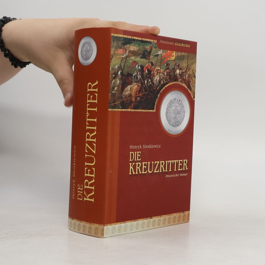 Henryk Sienkiewicz Die Kreuzritter