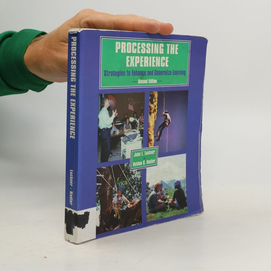 John L. Luckner Processing the Experience