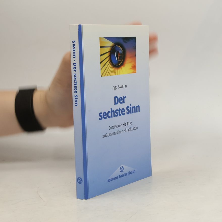 Ingo Swann Der sechste Sinn