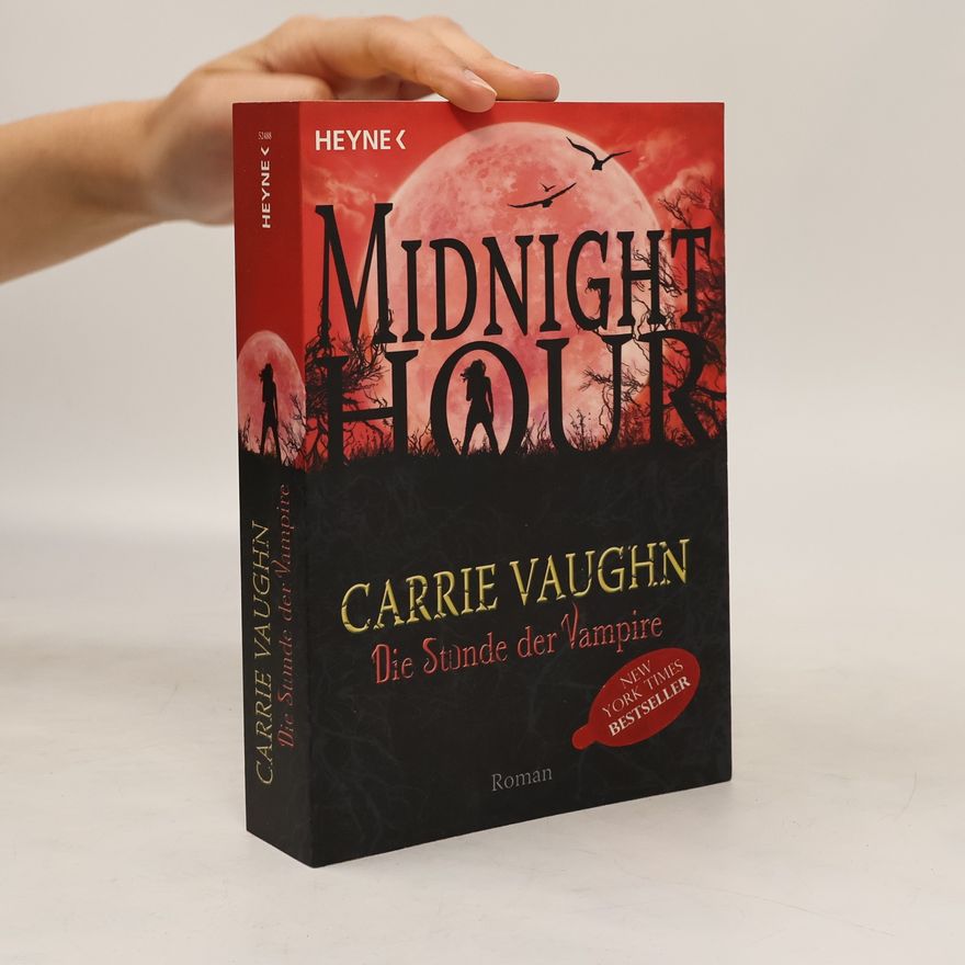 Carrie Vaughn Die Stunde der Vampire