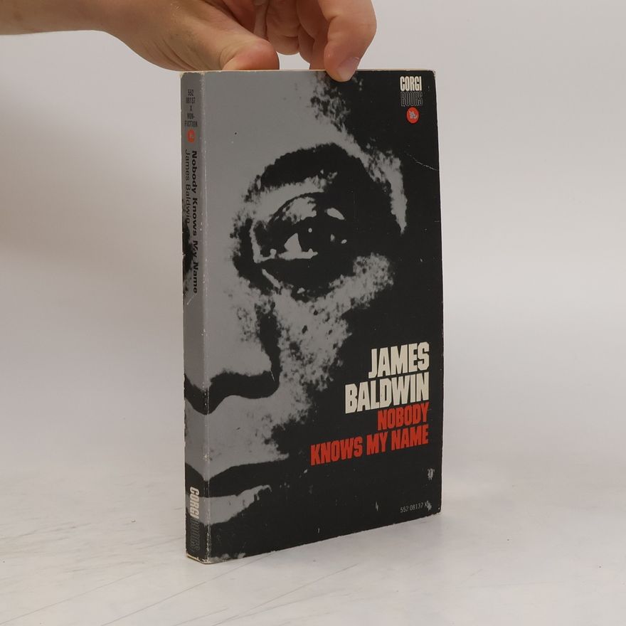 James Baldwin Nobody Knows My Name