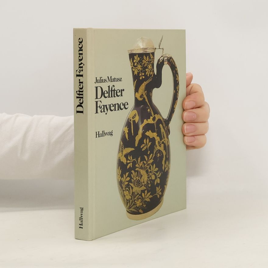 Julius Matusz Delfter Fayence