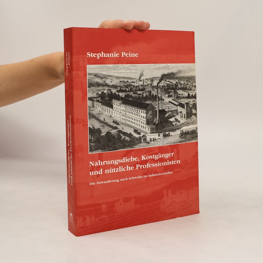 Stephanie Peine Nahrungsdiebe, Kostgänger und nützliche Professionisten