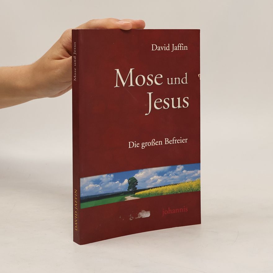 David Jaffin Mose und Jesus, die großen Befreier