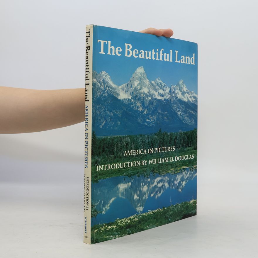 William O. Douglas The Beautiful Land