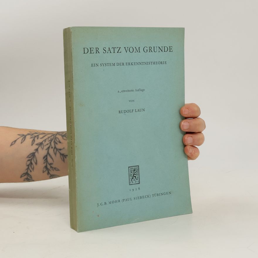 Rudolf Laun Der Satz vom Grunde
