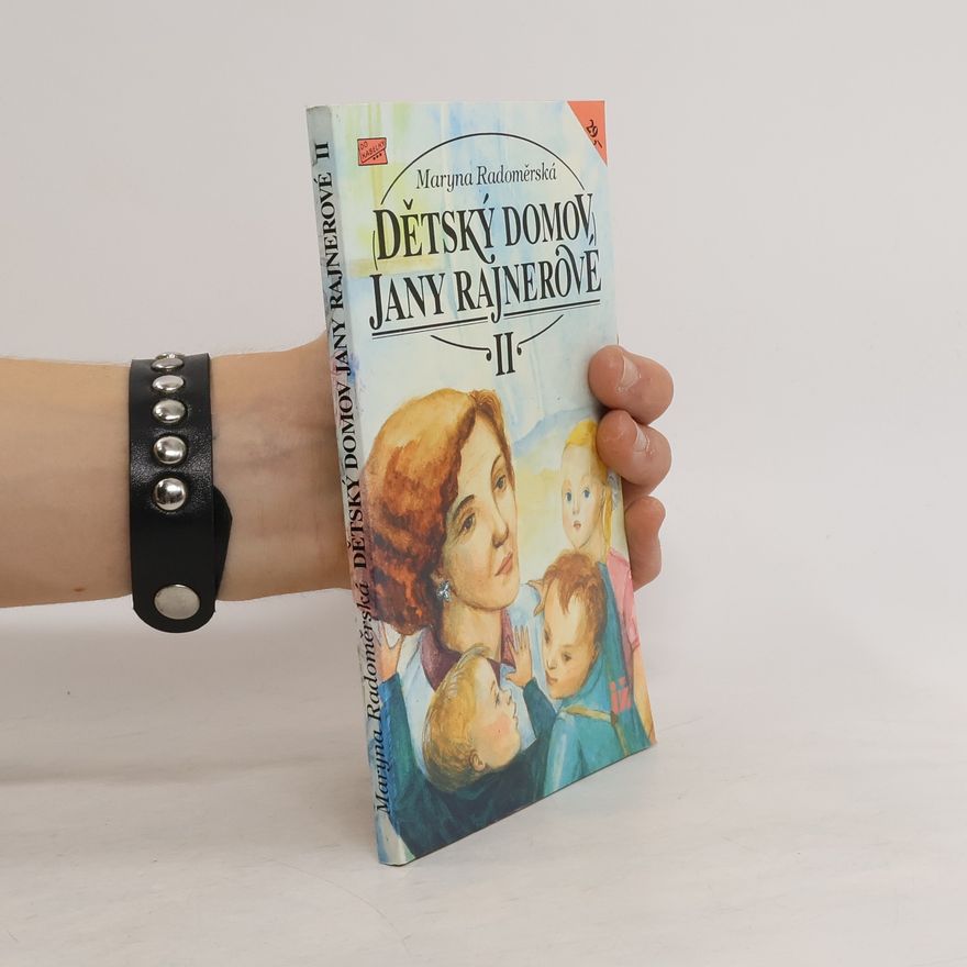 Maryna Radoměrská Dětský domov Jany Rajnerové II
