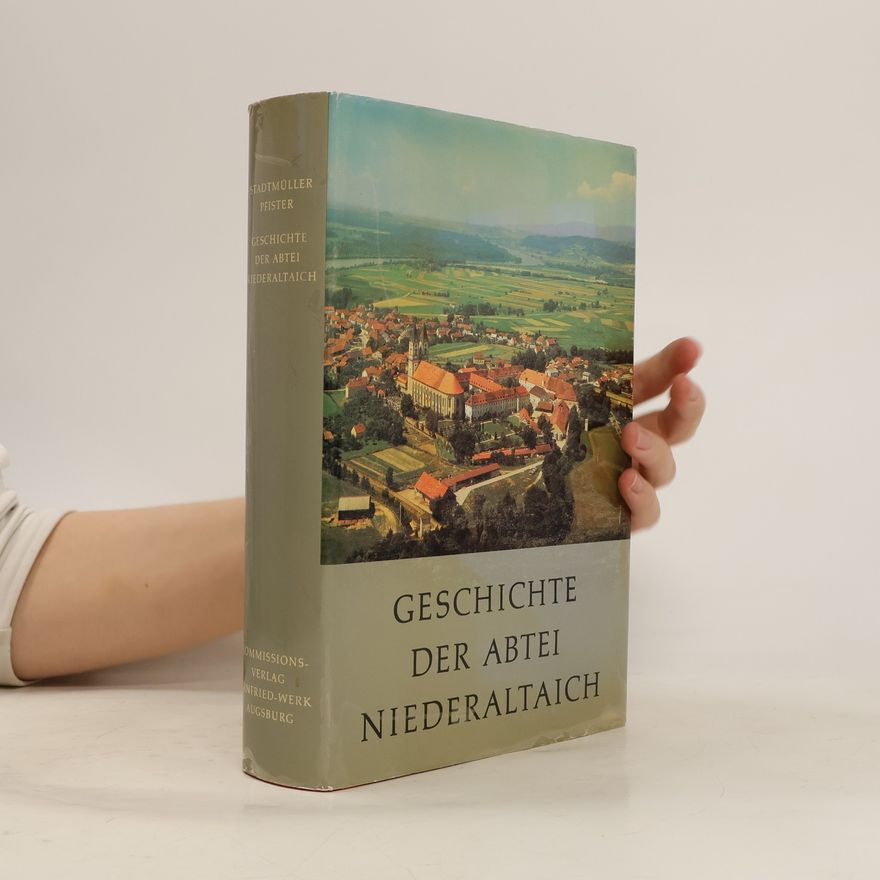 Autorenkollektiv Geschichte der Abtei Niederaltaich