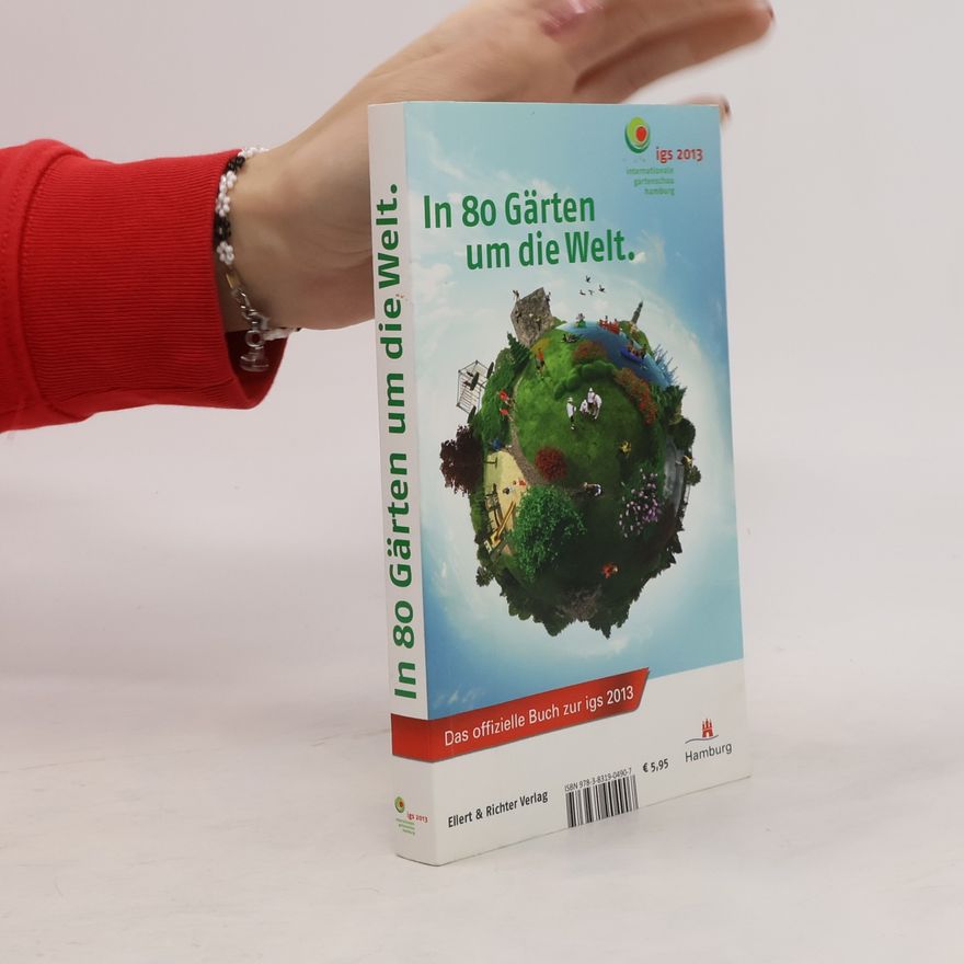 Verena Künstner In 80 Gärten um die Welt