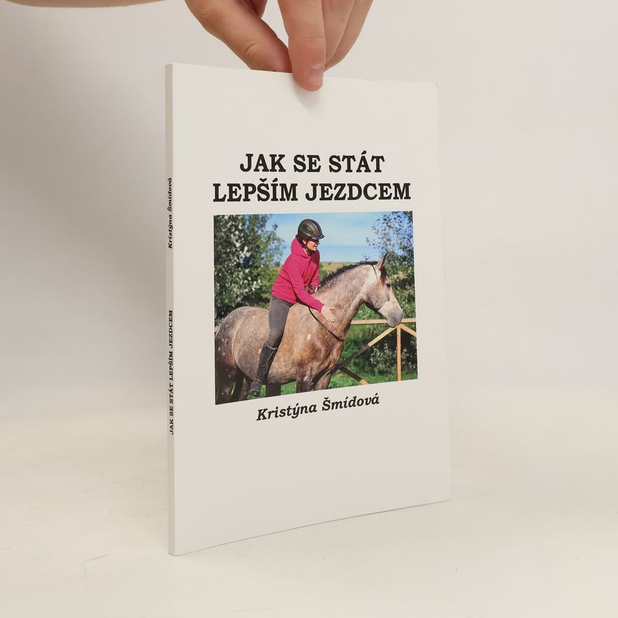 Kristýna Šmídová Jak se stát lepším jezdcem