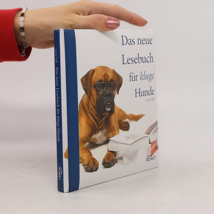 Gaby Falk Das neue Lesebuch für kluge Hunde