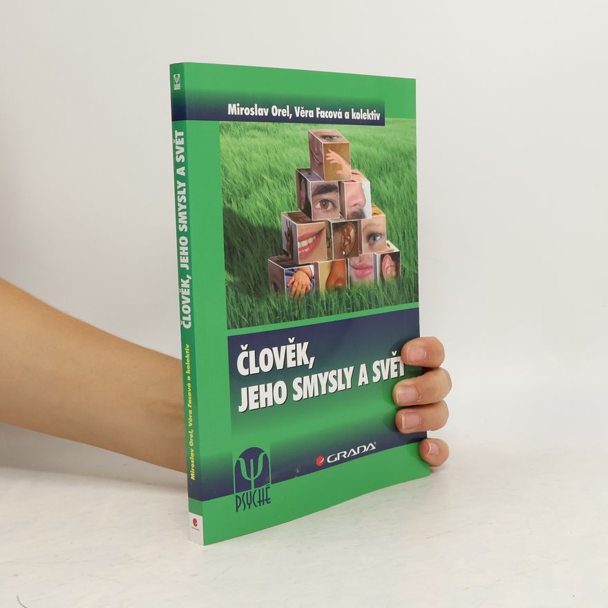 Kolektiv autorů Člověk, jeho smysly a svět