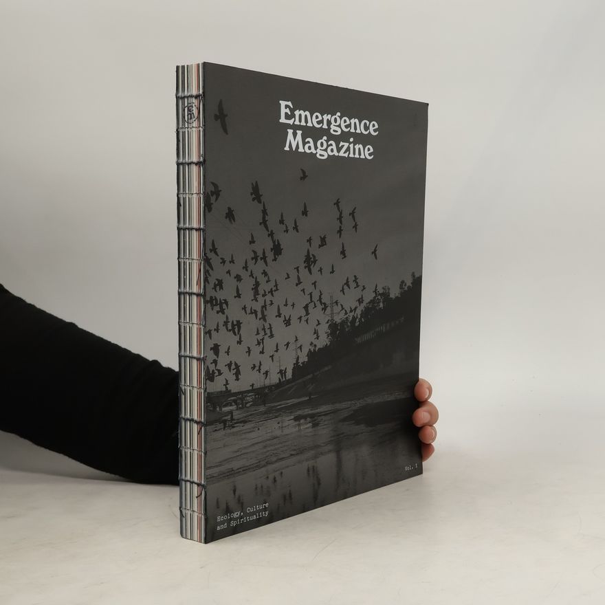 Various authors Emergence Magazine Vol. 1