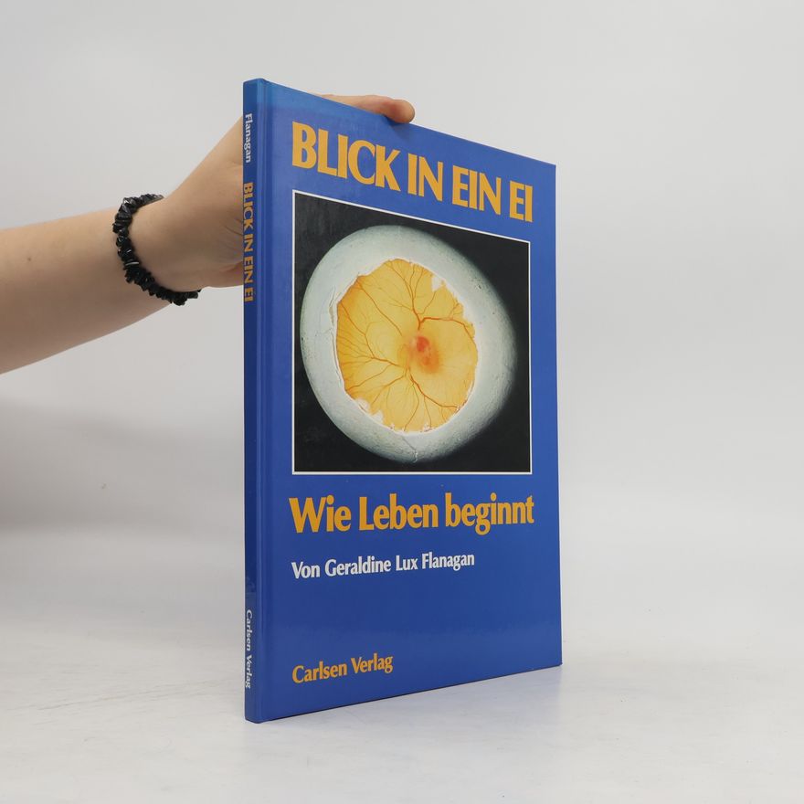 Geraldine Lux Flanagan Blick in ein Ei