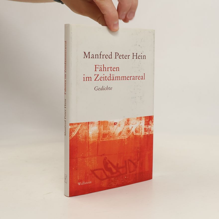 Manfred Peter Hein Fährten im Zeitdämmerareal