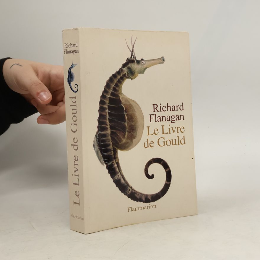 Richard Flanagan Le Livre de Gould