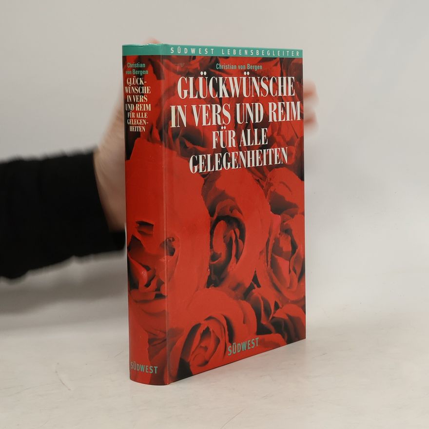 Autorenkollektiv Glückwünsche in Vers und Reim für alle Gelegenheiten