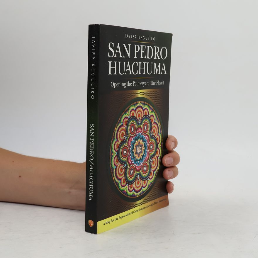 Javier Regueiro San Pedro Huachuma