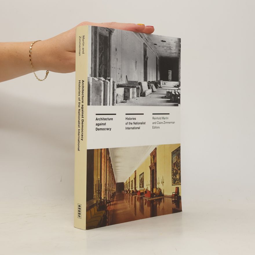 Martin Reinhold Architecture Against Democracy
