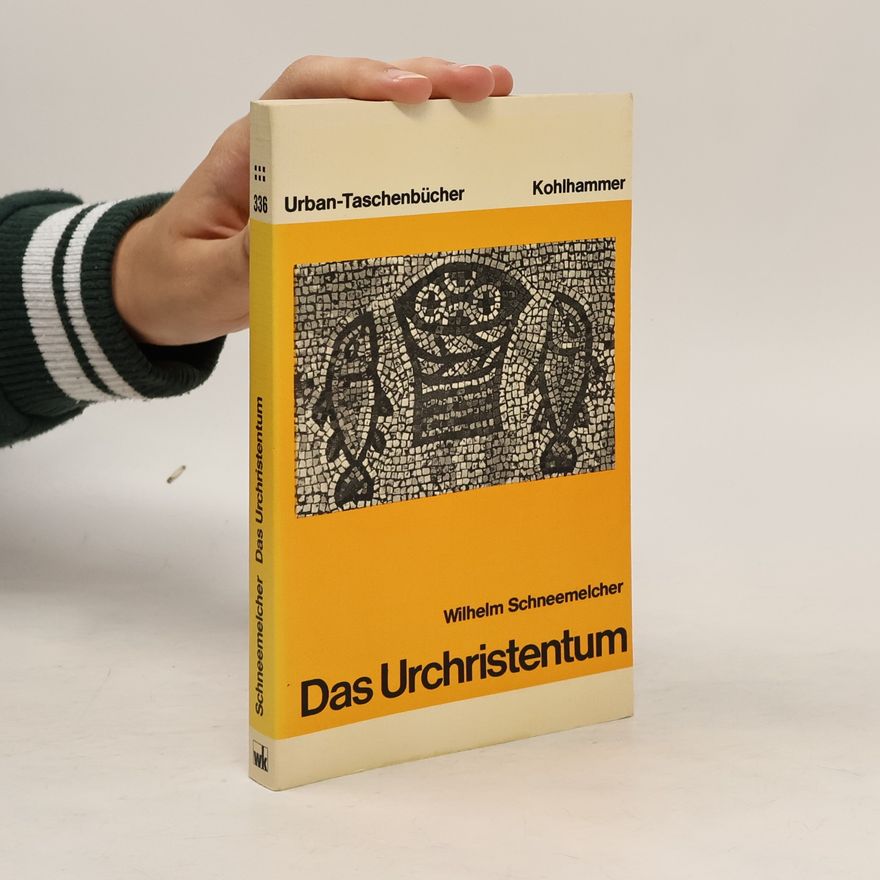 Wilhelm Schneemelcher Das Urchristentum