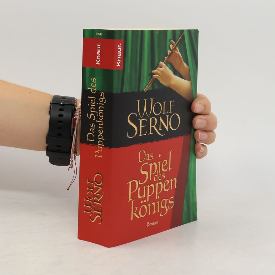 Wolf Serno Das Spiel des Puppenkönigs