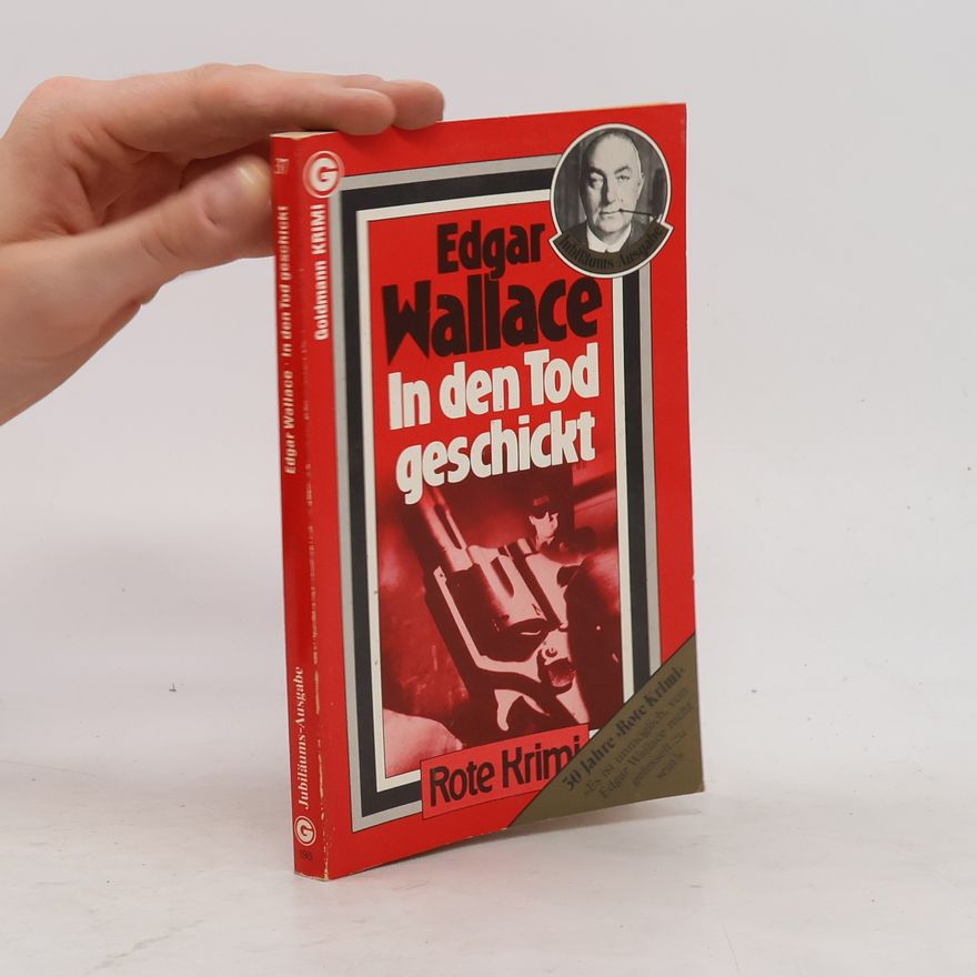 Edgar Wallace In den Tod geschickt
