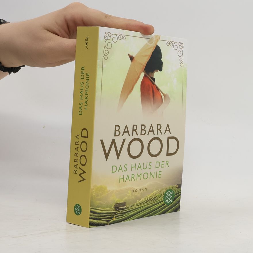 Barbara Wood Das Haus der Harmonie