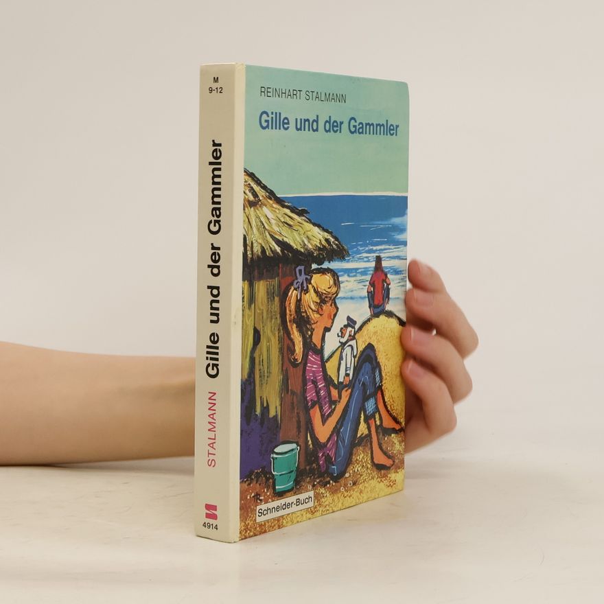 Reinhart Stalmann Gille und der Gammler