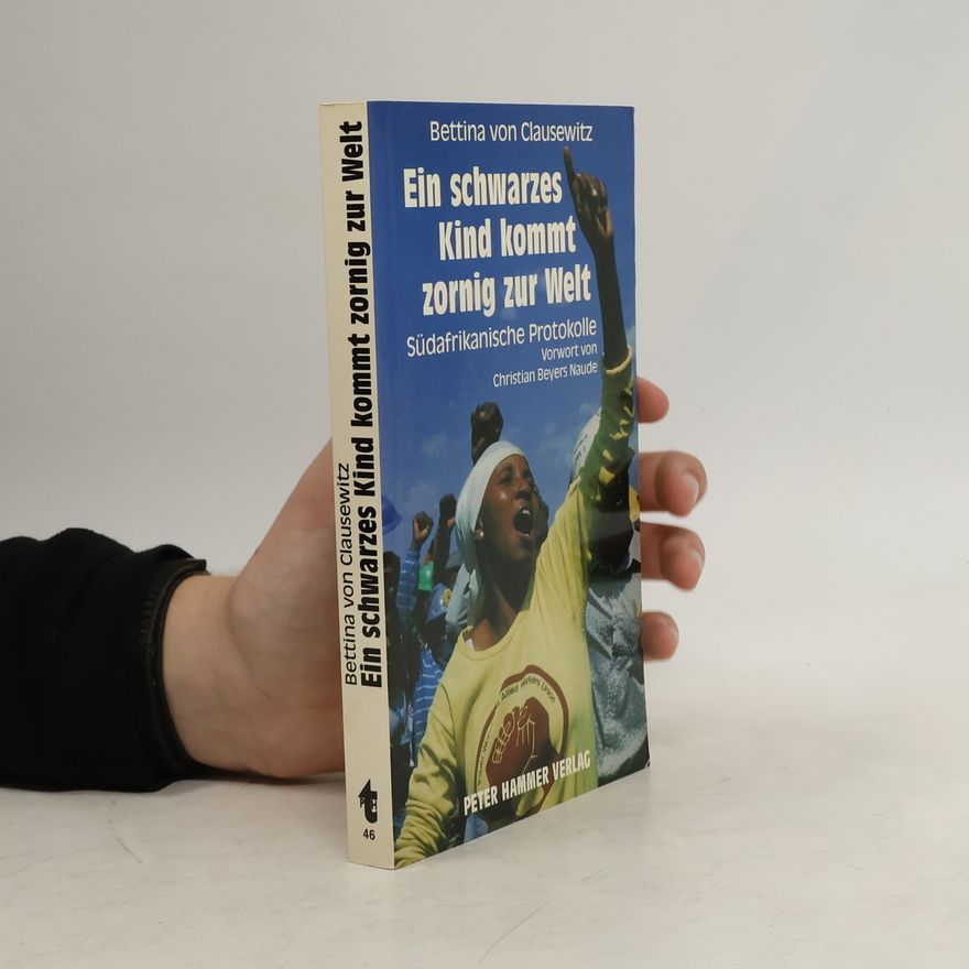 Bettina von Clausewitz Ein schwarzes Kind kommt zornig zur Welt